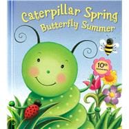 Caterpillar Spring, Butterfly Summer 10th Anniversary Edition