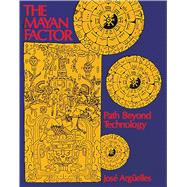 The Mayan Factor
