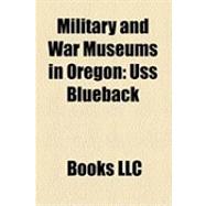 Military and War Museums in Oregon