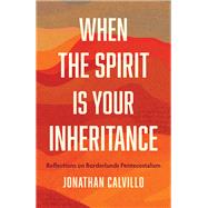 When the Spirit Is Your Inheritance