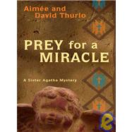 Prey for a Miracle