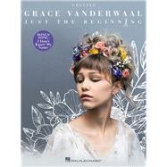 Grace Vanderwaal - Just the Beginning Ukulele Edition