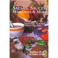 Salsas, Sauces, Marinades & More