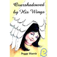Overshadowed by His Wings