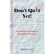 Don't Quit Yet!