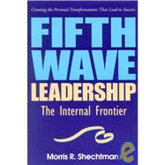 Fifth Wave Leadership The Internal Frontier