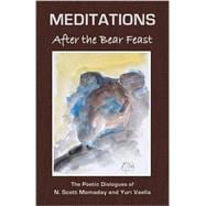 Meditations After the Bear Feast The Poetic Dialogues of N. Scott Momaday and Yuri Vaella