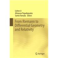 From Riemann to Differential Geometry and Relativity