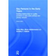 Key Persons in the Early Years: Building Relationships for Quality Provision in Early Years Settings and Primary schools