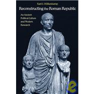Reconstructing the Roman Republic