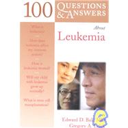100 Questions and Answers about Leukemia