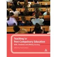 Teaching in Post-Compulsory Education Skills, Standards and Lifelong Learning