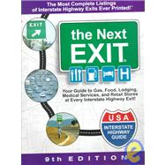 The Next Exit: U. S. A. Interstate Highway Guide