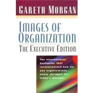 Images of Organization -- The Executive Edition