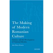 The Making of Modern Romanian Culture Literacy and the Development of National Identity