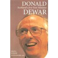 Donald Dewar Scotland's First First Minister