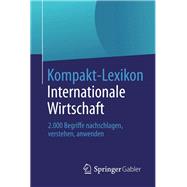 Kompakt-Lexikon Internationale Wirtschaft