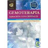 Gemoterapia/ Crystal Therapy: Sanacion con cristales/ Crystal Healing