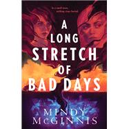 A Long Stretch of Bad Days