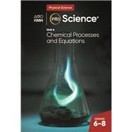 2022 Into Science Unit 4: Chemical Processes and Equations Student Activity Workbook Grades 6-8