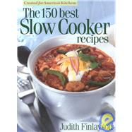 The 150 Best Slow Cooker Recipes