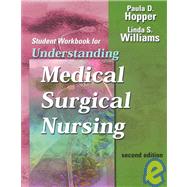 Understanding Medical-Surgical Nursing- Student Workbook