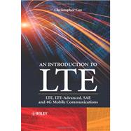 An Introduction to LTE LTE, LTE-Advanced, SAE and 4G Mobile Communications