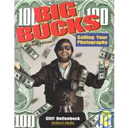 Big Bucks: Selling Your Photography