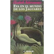 Eva En El Mundo De Los Jaguares