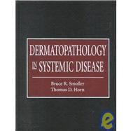 Dermatopathology in Systemic Disease