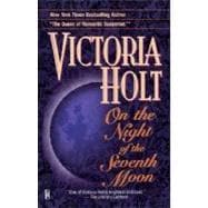 On the Night of the Seventh Moon A Novel