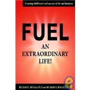 Fuel An Extraordinary Life!