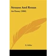 Strauss and Renan : An Essay (1866)
