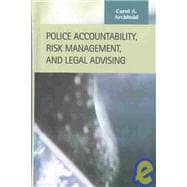 Police Accountability, Risk Management, and Legal Advising