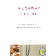 Runaway Eating