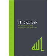 The Koran The Holy Book of Islam with Introduction and Notes