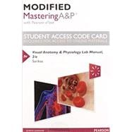 Modified Mastering A&P with Pearson eText -- Standalone Access Card -- for Visual Anatomy & Physiology Lab Manual