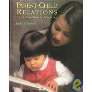 Parent-Child Relations : An Introduction to Parenting
