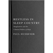 Restless in Sleep Country