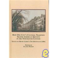 How One City's Cultural Trandition Shaped American Identity in the Nineteenth Century