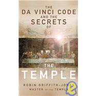 The Da Vinci Code And the Secrets of the Temple