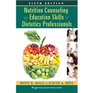 Nutrition Counseling and Education Skills for Dietetics Professionals