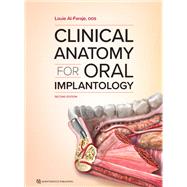 Clinical Anatomy for Oral Implantology, Second Edition