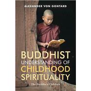 Buddhist Understanding fo Childhood Spirituality