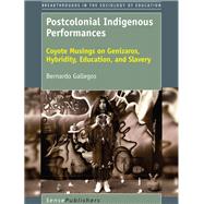 Postcolonial Indigenous Performances