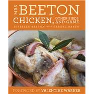 Mrs Beeton's Chicken Other Birds and Game