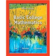 Basic College Mathematics plus NEW MyMathLab with Pearson eText -- Access Card Package
