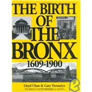 The Birth of the Bronx: 1609-1900