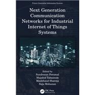 Next Generation Communication Networks for Industrial Internet of Things Systems
