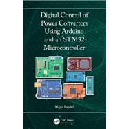 Digital Control of Power Converters Using Arduino and an STM32 Microcontroller